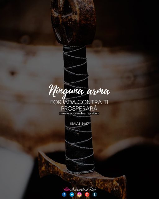 Ninguna arma forjada contra ti prosperará — Isaías 54:14 RVR1960